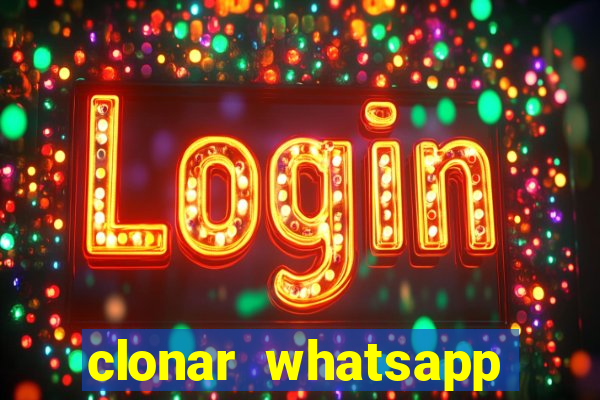 clonar whatsapp normal gratis