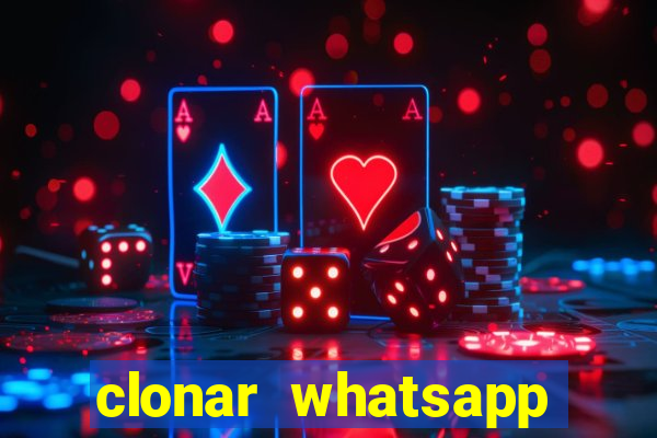 clonar whatsapp normal gratis