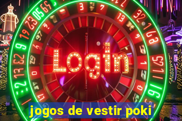 jogos de vestir poki