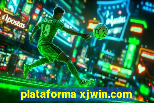 plataforma xjwin.com