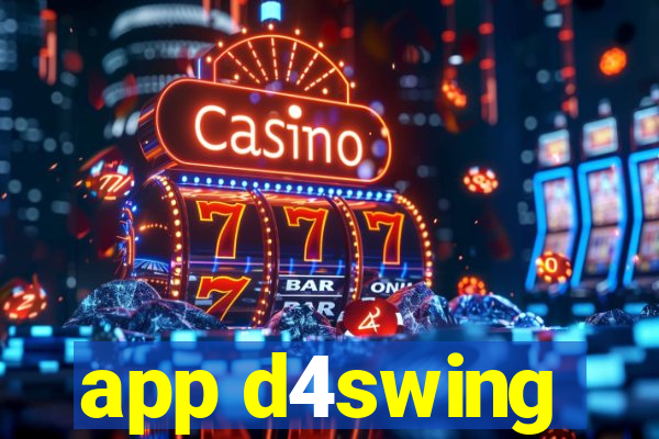 app d4swing