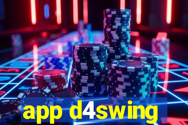 app d4swing