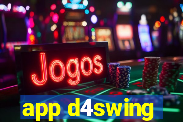 app d4swing