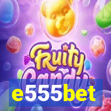 e555bet