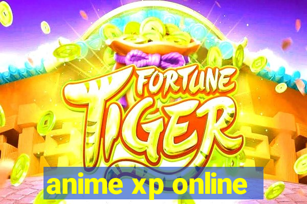 anime xp online