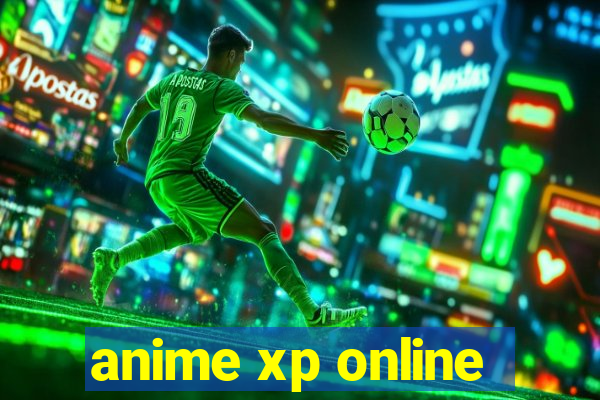 anime xp online