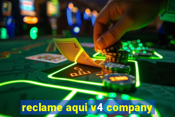 reclame aqui v4 company