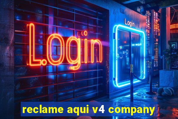 reclame aqui v4 company