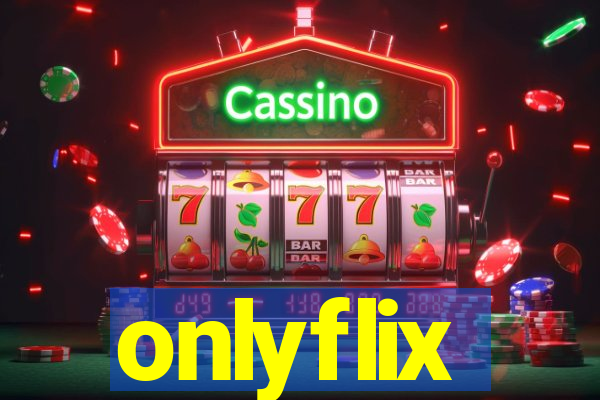 onlyflix