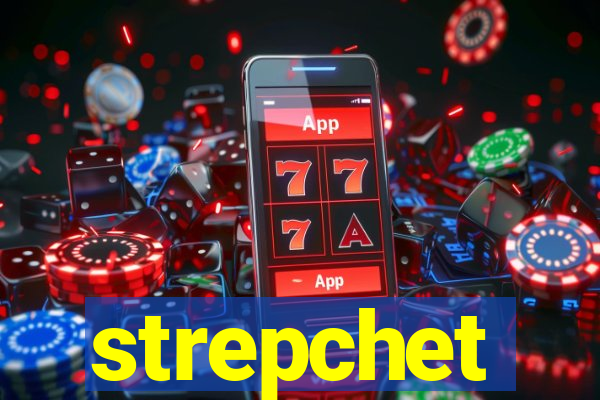 strepchet