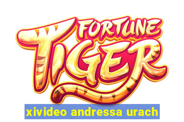 xivideo andressa urach