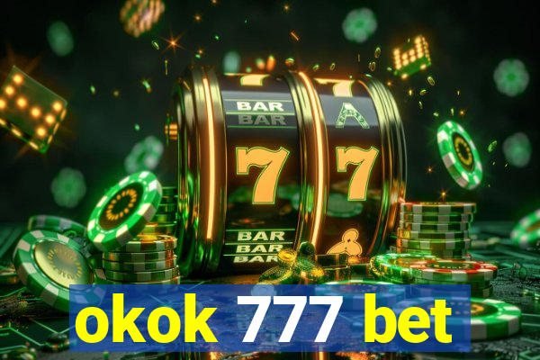 okok 777 bet