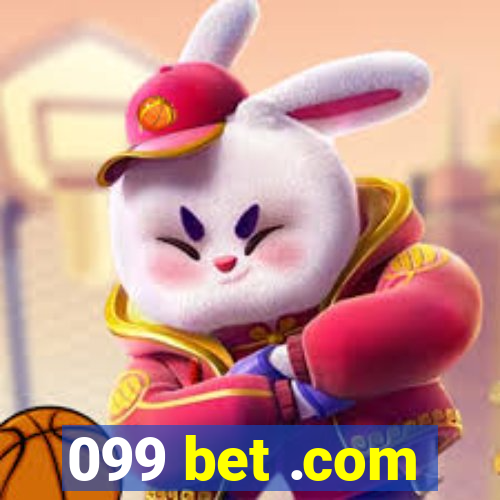 099 bet .com