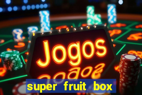 super fruit box codes 2024