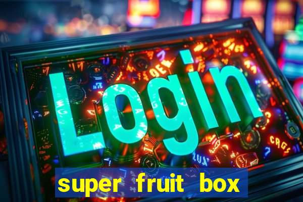 super fruit box codes 2024