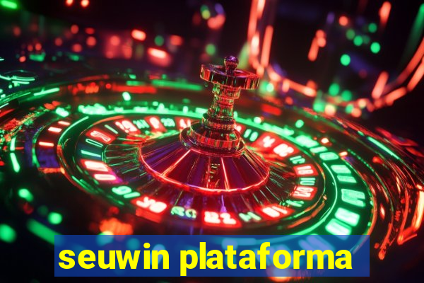 seuwin plataforma