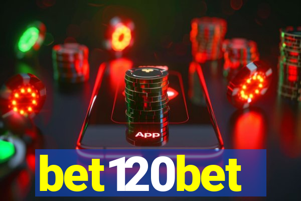 bet120bet