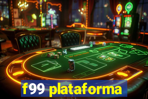 f99 plataforma