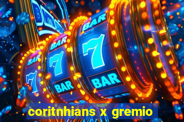 coritnhians x gremio