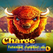 futemax futebol ao vivo sem anuncio