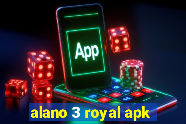 alano 3 royal apk