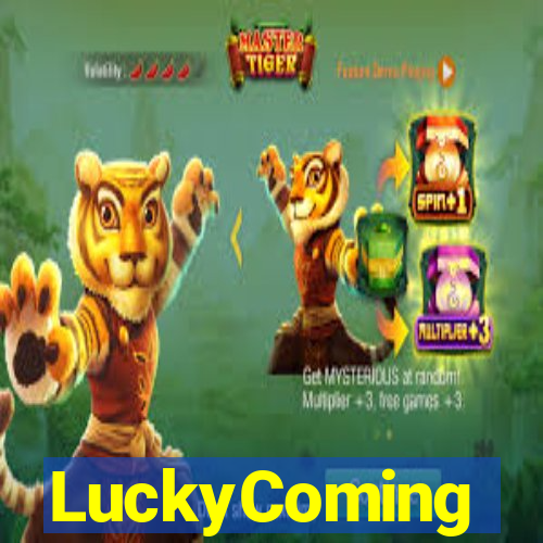 LuckyComing