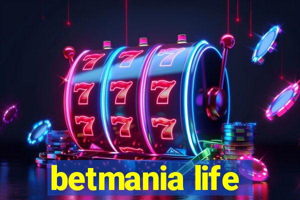 betmania life