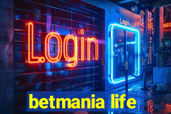 betmania life