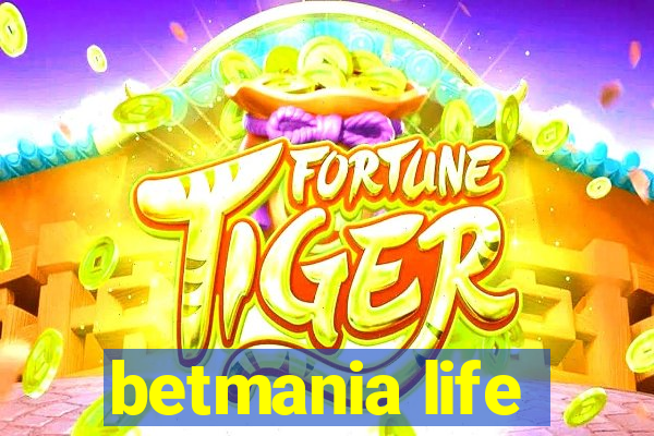 betmania life