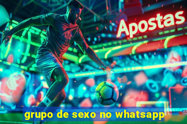 grupo de sexo no whatsapp