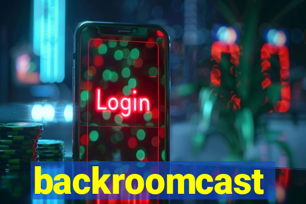 backroomcast