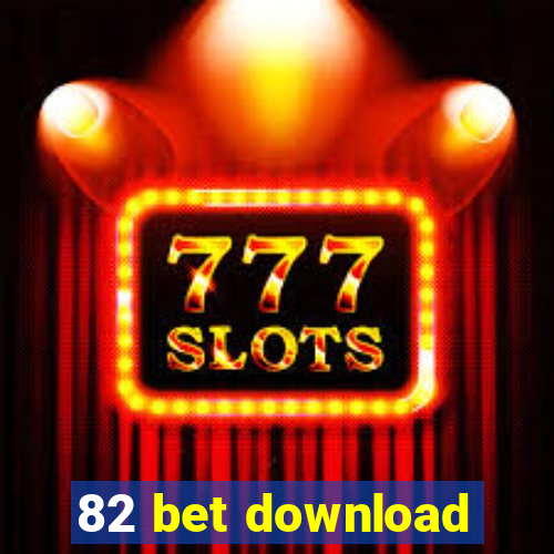 82 bet download