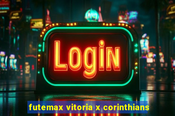 futemax vitoria x corinthians