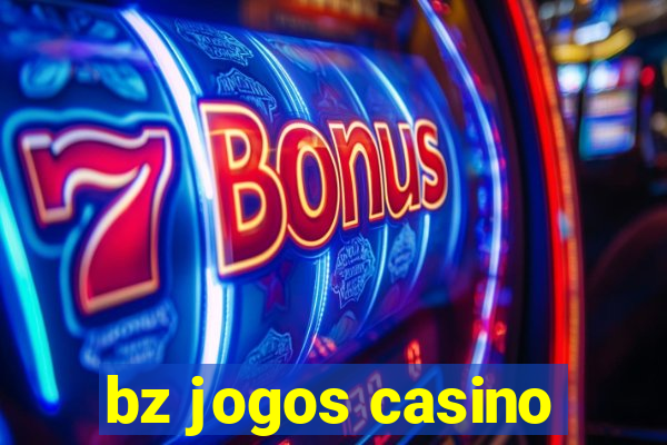 bz jogos casino