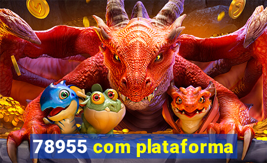 78955 com plataforma