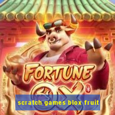 scratch games blox fruit