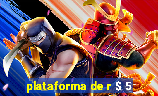 plataforma de r $ 5