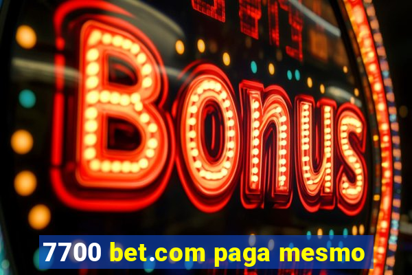 7700 bet.com paga mesmo