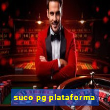 suco pg plataforma