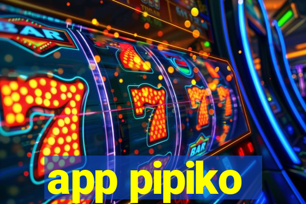 app pipiko