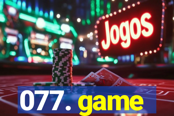 077. game