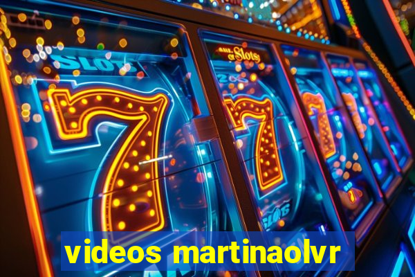 videos martinaolvr