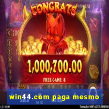 win44.com paga mesmo