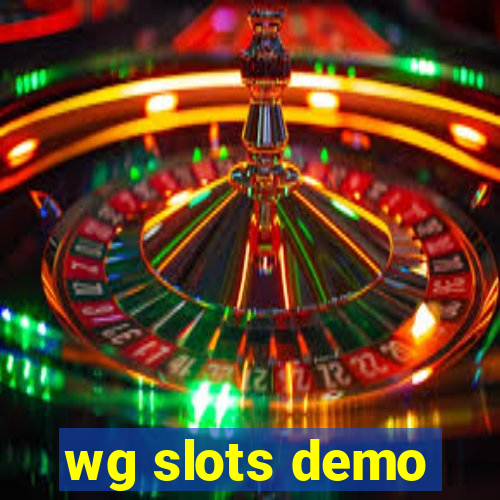 wg slots demo