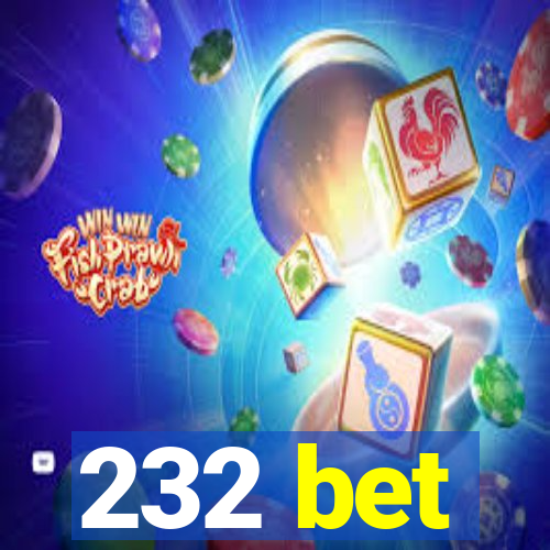 232 bet