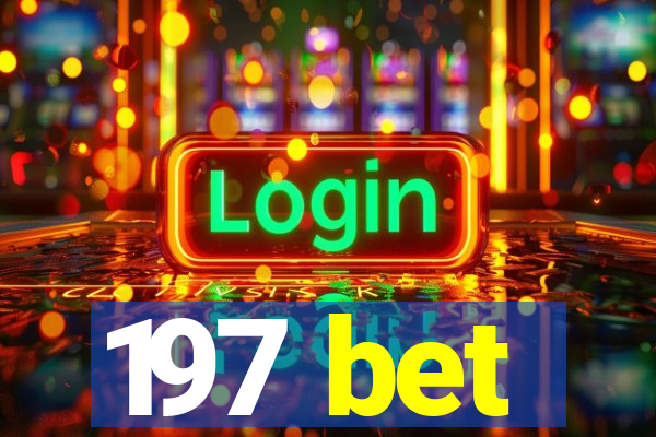 197 bet