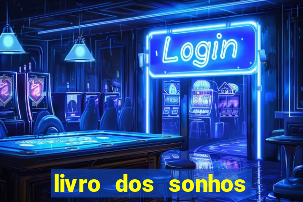 livro dos sonhos jogo do bicho