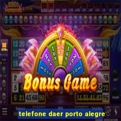 telefone daer porto alegre