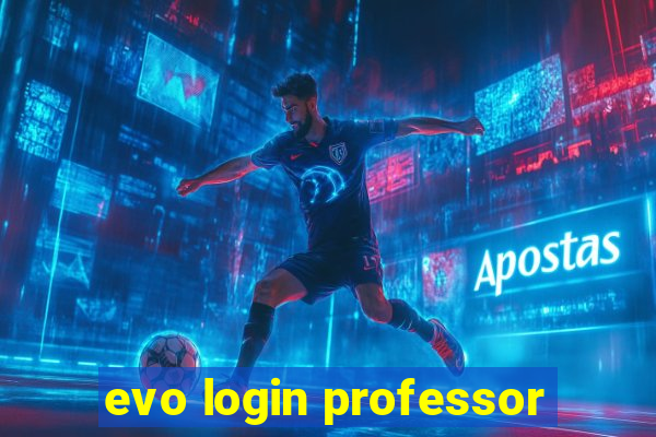 evo login professor