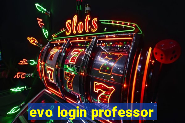 evo login professor